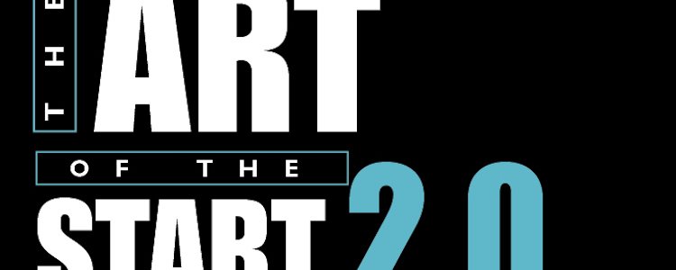 the art of the start 2.0