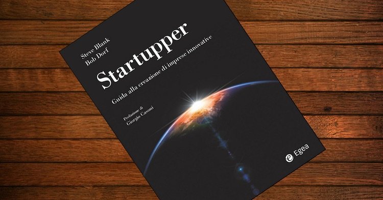 Libri Startup: Startupper. Guida alla creazione di imprese innovative – Steve Blank, Bob Dorf