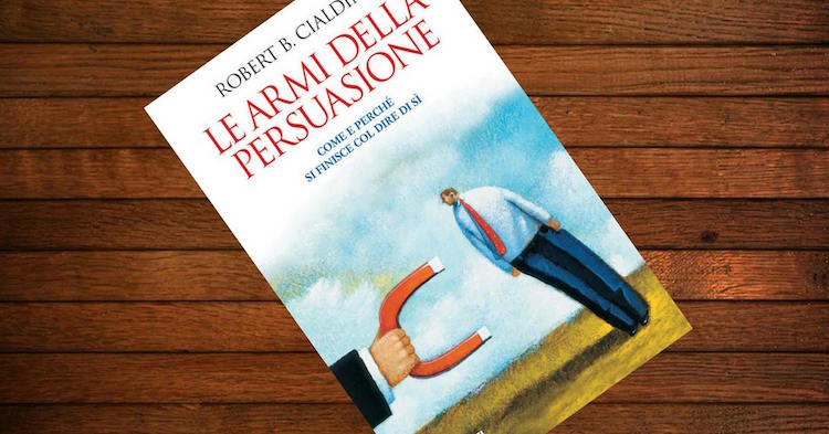le armi della persuasione cialdini