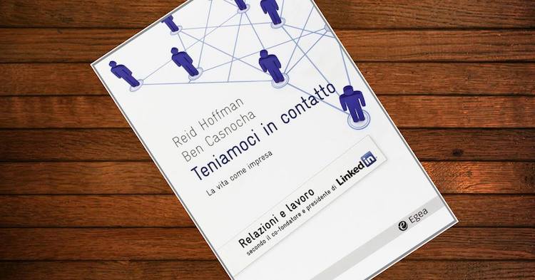 teniamoci in contatto di hoffman e casnocha