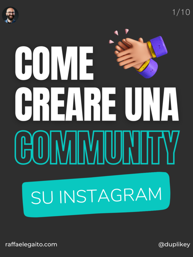 Come creare una community su Instagram | Raffaele Gaito