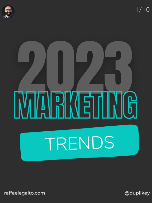 Marketing trends 2023 | Raffaele Gaito