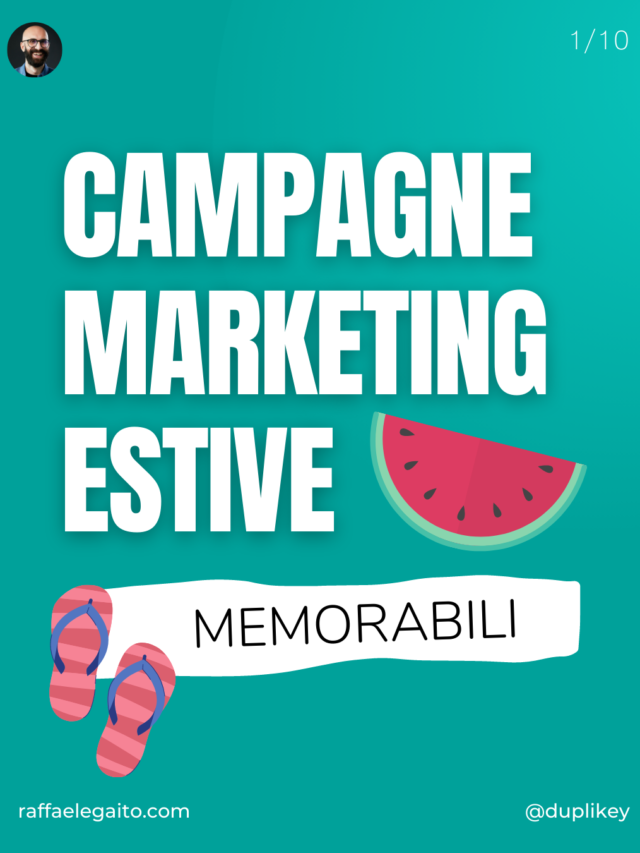 Campagne marketing estive memorabili | Raffaele Gaito