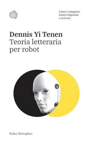 teoria letteraria per robot 10 libri sull’intelligenza artificiale da leggere assolutamente